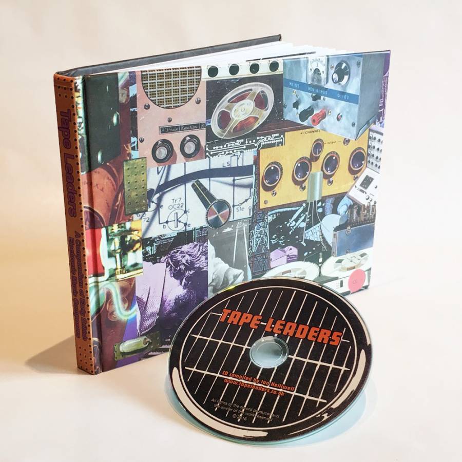 Tape Leaders: A Compendium of Early British Electronic Music (Hardback + CD)