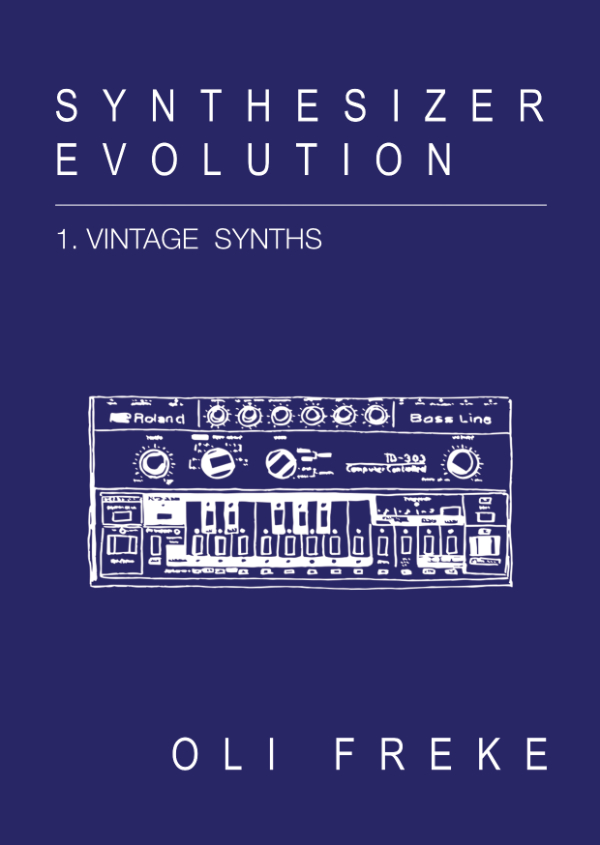 Synthesizer Evolution Vol.1 – Vintage Synths Zine