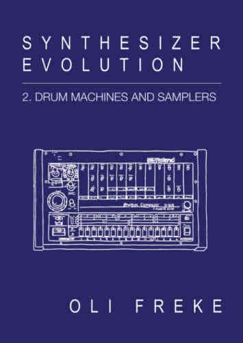Synthesizer Evolution Vol.2 – Drum Machines and Samplers (Zine)