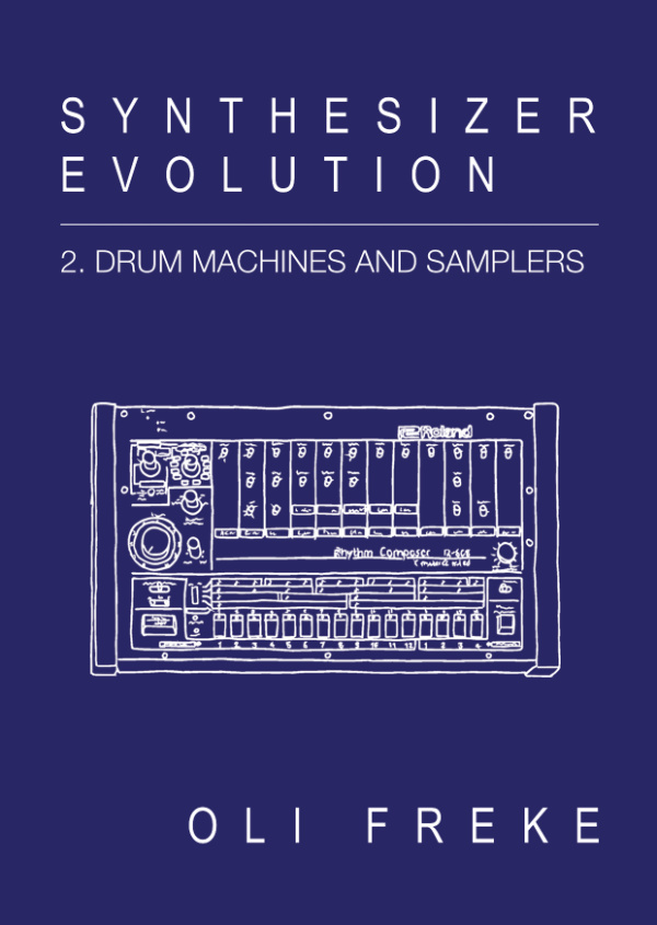 Synthesizer Evolution Vol.2 – Drum Machines and Samplers Zine