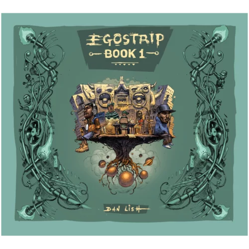 Egostrip Book 1: Illustrations of Hip-Hop’s Golden Era – Hardback Book