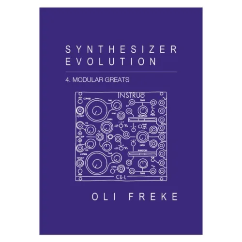 Synthesizer Evolution Vol.4 – Modular Greats (Zine)