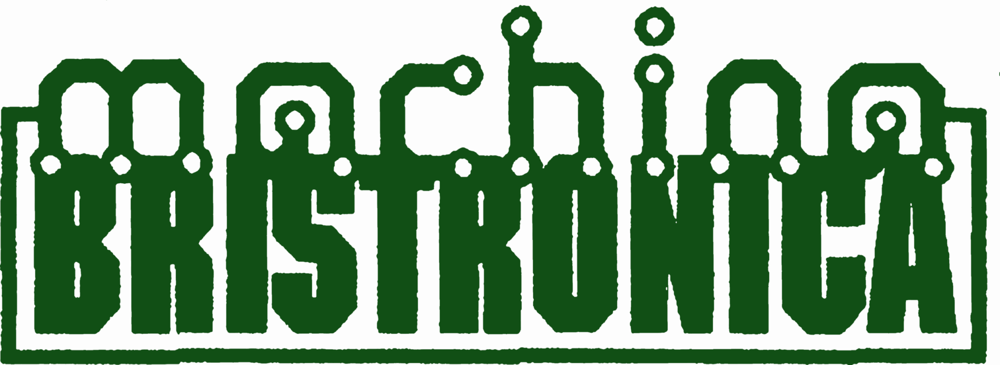Machina machinabristronica