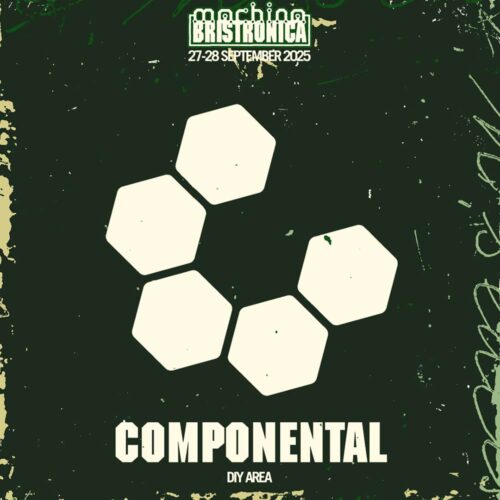 Componental DIY Workshop: Machina Bristronica 2025 (Reservation)