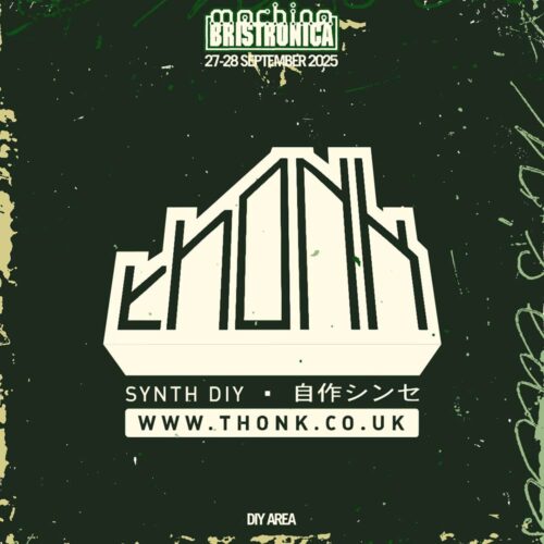Thonk DIY Workshop: Machina Bristronica 2025 (Reservation)